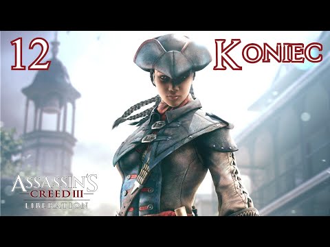 Zagrajmy w Assassin's Creed III: Liberation Remastered odc. 12 - Koniec