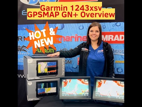 Overview of NEW Garmin 1243 GN+ and 1243xsv GN+ GPSMAPS