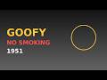 GOOfY No Smoking 1951