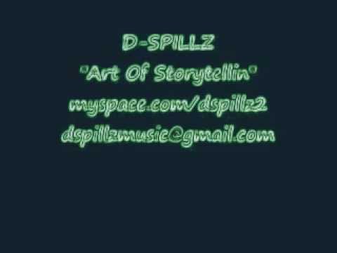D-SPILLZ Art of Storytellin'