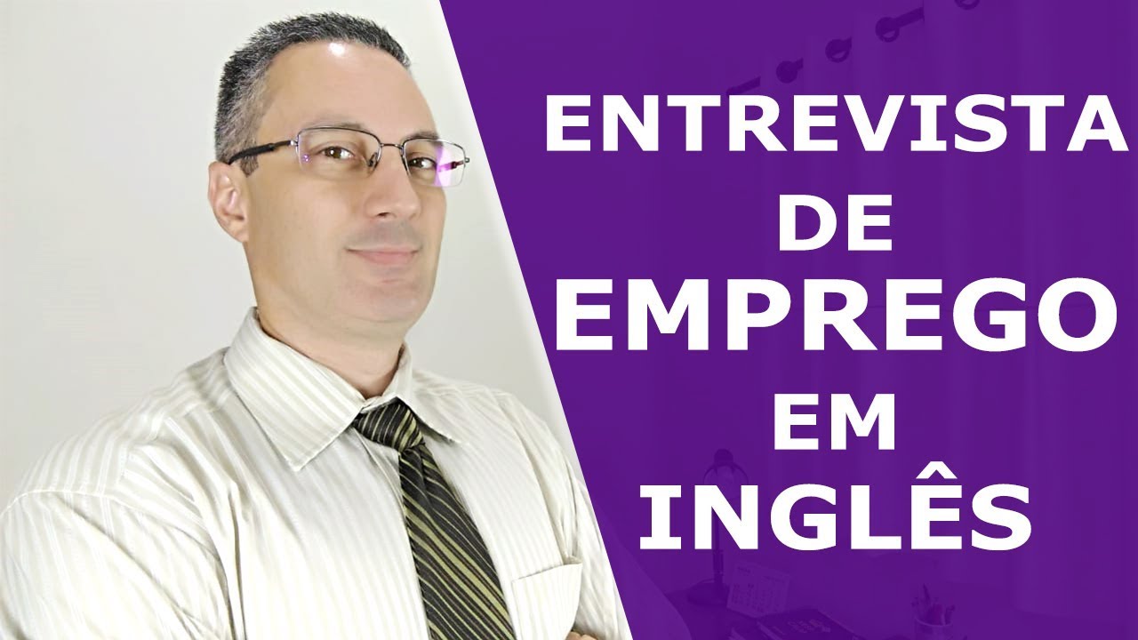 Entrevista de Emprego em inglês | Como passar em uma entrevista