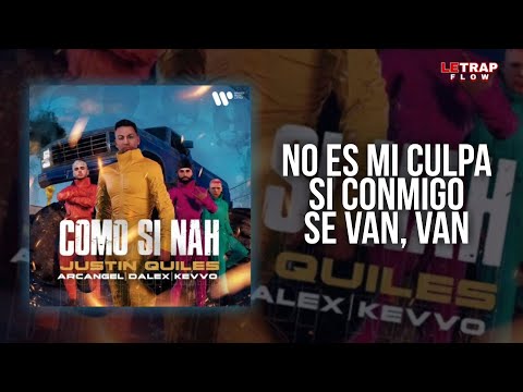 Como Si Nah - J Quiles Ft Dalex, Arcangel, KEVVO (LETRA)