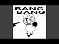 Bang Bang Bang Silly Funk