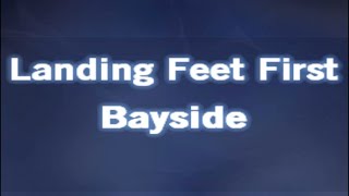 Landing Feet First [ Karaoke Version ] Bayside