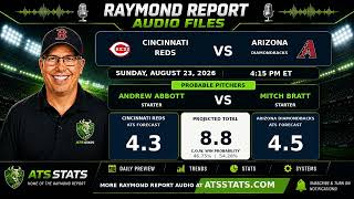 Cincinnati Reds vs Arizona Diamondbacks Prediction | Raymond Report | August 23, 2026