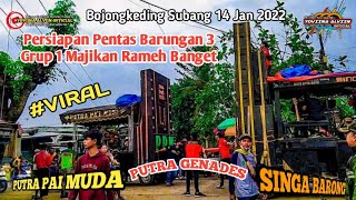 Download lagu Wow!!! Persiapan Pentas❗PUTRA GENADES.PUTRA PAI MUDA & SINGA BARONG❗Barungan 3 Grup 1 Majikan mp3
