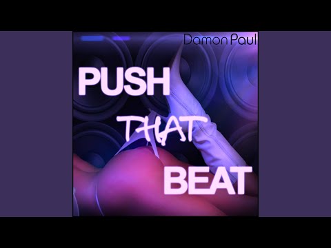 Push That Beat (Original Mix)