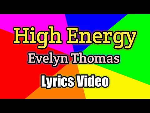 High Energy - Evelyn Thomas (Lyrics Video)