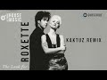 Roxette  - The Look (DJ KaktuZ Remix)