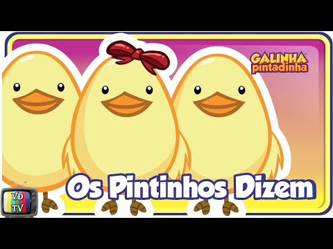 OS PINTINHOS DIZEM - Clipe Música Oficial - Galinha Pintadinha DVD 4