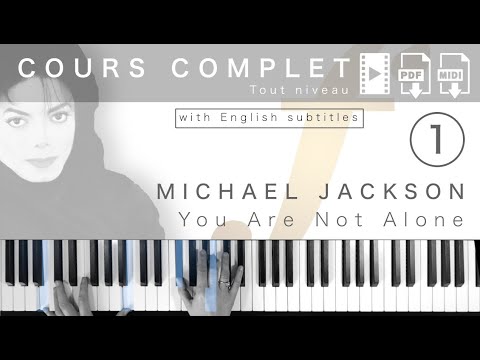 You Are Not Alone - Michael Jackson: Complete Piano Course (Beginner to Advanced) (EN SUB)