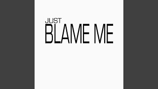 Blame on me Music Video