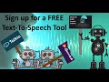 Sign Up For A FREE Text To Speech Tool