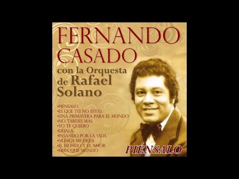 Fernando Casado - No Tardes Más - feat. Orquesta Rafael Solano