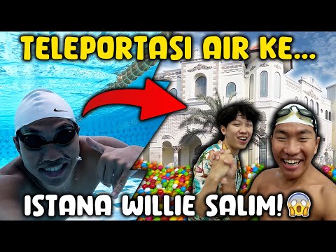 TIMBOI WATER TELEPORT KE ISTANA WILLIE SALIM ‼️🏊‍♂️🤩 KOLAM RENANG PENUH IPHONE?!😱