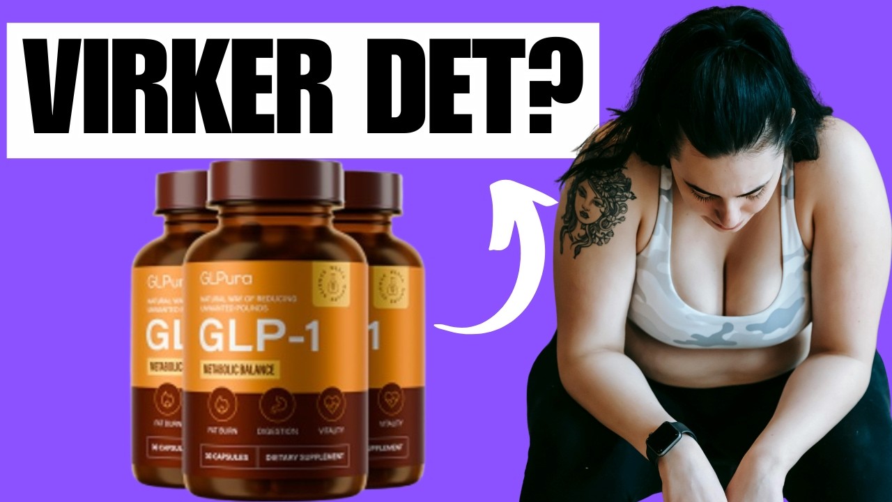 GLPura glp1: Køb, Ingredienser og Resultater, Bivirkninger & Fordele