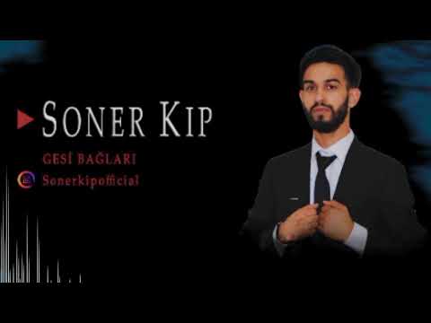 Soner KIP - Gesi bağları 2021