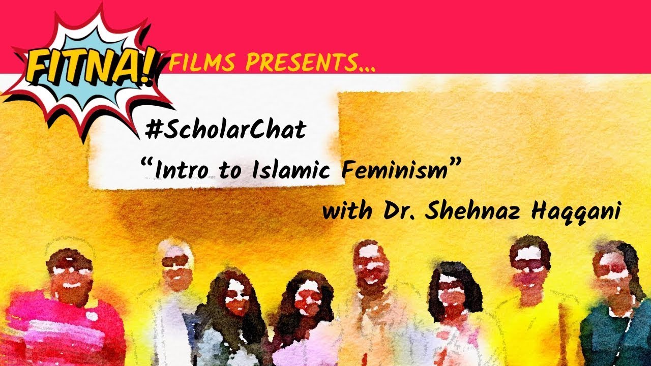 #ScholarChat: Intro to Islamic Feminism 