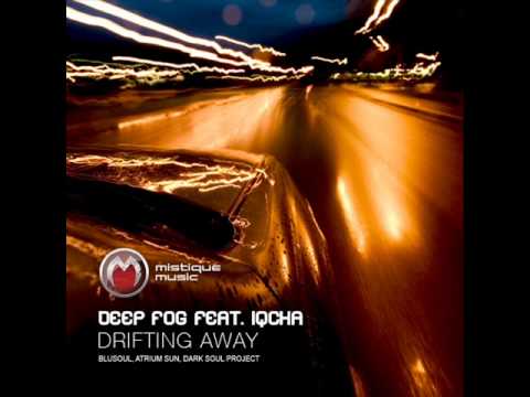 Deep Fog feat Iqcha - Drifting Away (Atrium Sun Remix) - Mistiquemusic
