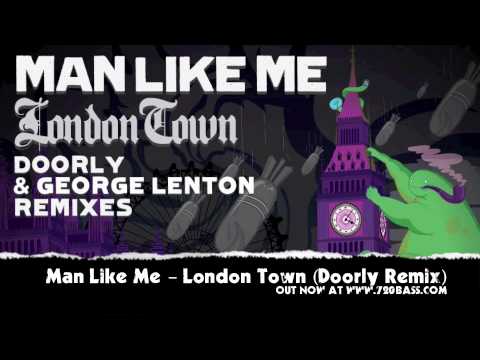 Man Like Me - London Town (Doorly Remix) Wicky Lindows #08