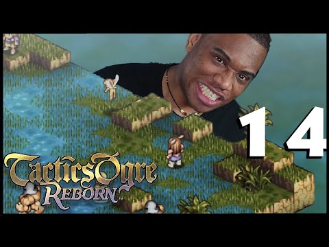 Tactics Ogre Reborn Let's Play Part 14