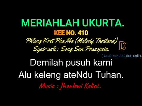 KEE 410 (Karaoke Version). D (lebih rendah). MERIAHLAH UKURTA.