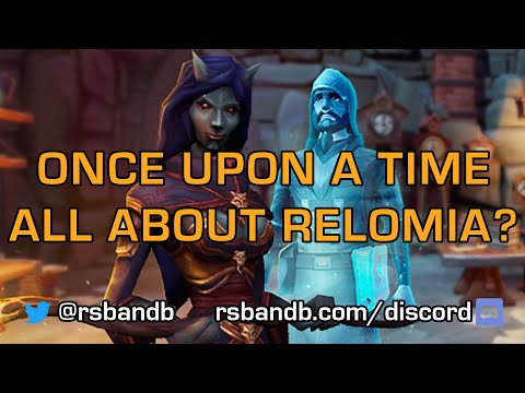 Once Upon a Time in Gielinor: All About Relomia?