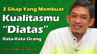 Download lagu Punya 3 Sikap Ini - Kualitasmu Diatas Rata-Rata Orang | Dr. H. Fahruddin Faiz M.Ag | Ngaji Filsafat mp3