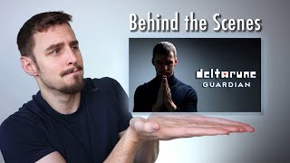 Behind the Scenes - DELTARUNE GUARDIAN