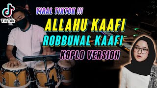 Download lagu ALLAHUL KAFI ROBBUNAL KAFI VIRAL TIK TOK | KOPLO VERSION mp3