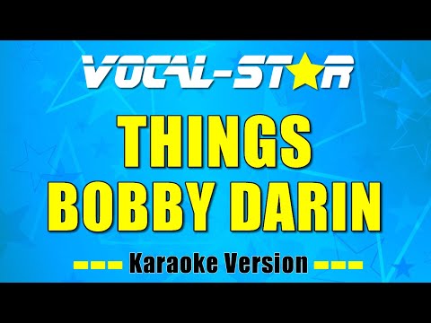 Bobby Darin - Things (Karaoke Version) with Lyrics HD Vocal-Star Karaoke