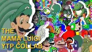 Cover art for The WHOLE Mama Luigi YTP Collab