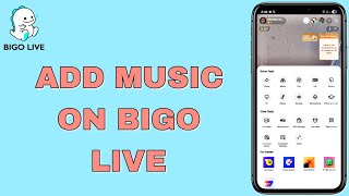 Download lagu How to Add Music to Bigo Live Stream mp3