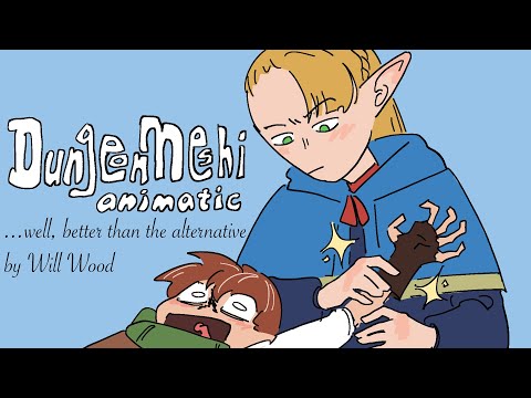 ...well, better than the alternative - Dungeon Meshi animatic (manga spoilers)