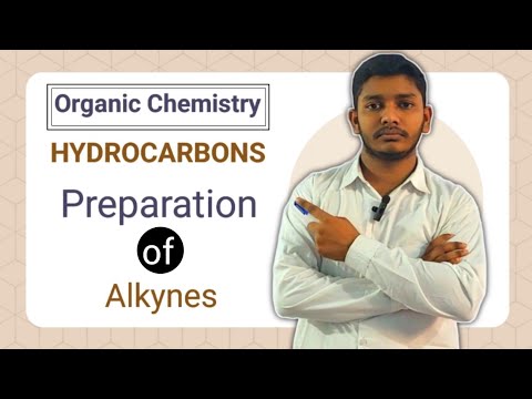 Preparation of Alkynes | Hydrocarbons | Organic Chemistry @AfzalKarimMedDose