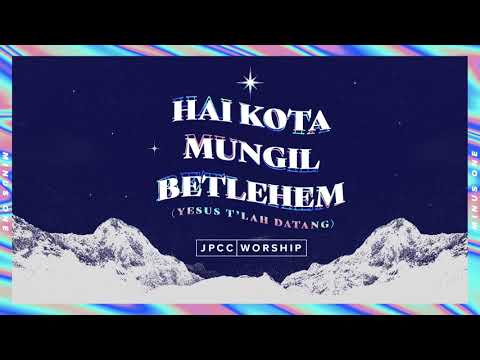 Hai Kota Mungil Betlehem / Yesus T'lah Datang (Official Minus One) - JPCC Worship
