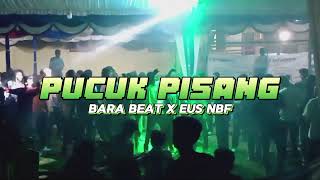 Download lagu LAGU JOGET PUCUK PISANG VIRALL TIKTOK [ BARA BEAT  X  EUS NBF ] mp3