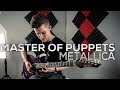 Metallica Master Of Puppets Cole Rolland Guitar Cover