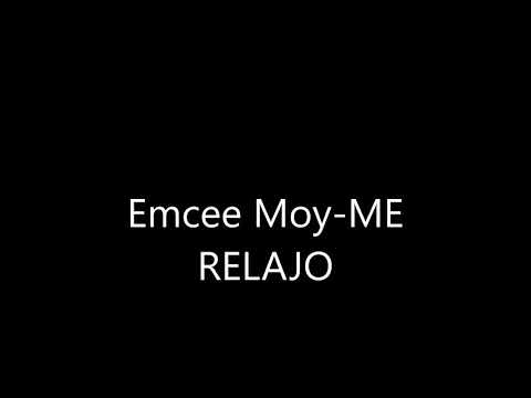EMCEE MOY - Me Relajo 😏
