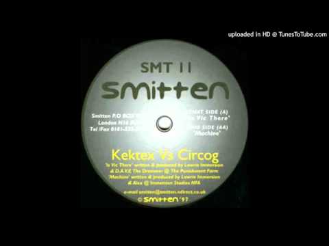 Kektex vs Circog - Is Vic There