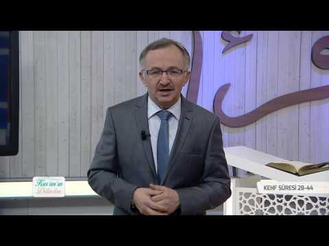 Kur'an'ın Dilinden 405.Bölüm - (Kehf Suresi 28-44)