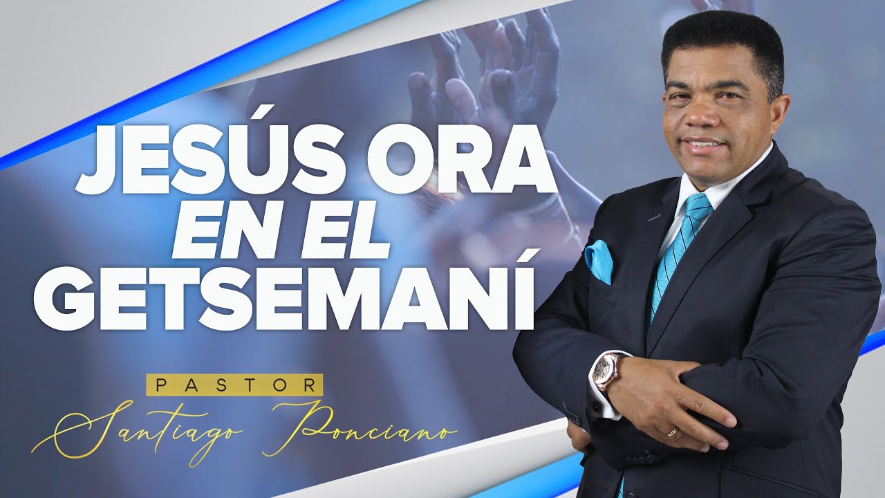 Apóstol Santiago Ponciano - Serie Jesus Ora en el Getsemaní 1/2