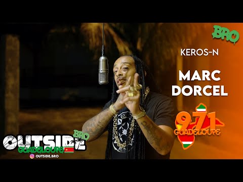 Keros-N - Marc Dorcel | Outside Bro [Guadeloupe]🇸🇷