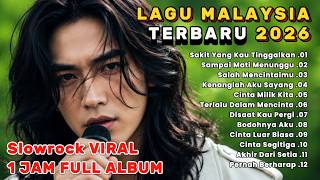 Download lagu LAGU MALAYSIA TERBARU SEDIH 2026 // SAKIT KAU TINGGAL - Paling Sedih Menyayat Hati 1 JAM FULL ALBUM mp3