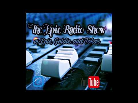 The Epic Radio Show Episode 16