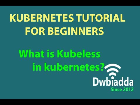 What is kubeless in kubernetes | kubeless intro | kubernetes tutorial