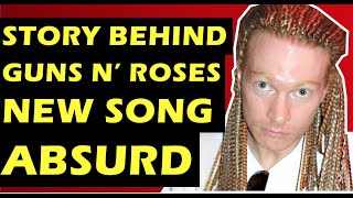 Guns N&#39; Roses  The Story Behind &quot;Absurd&quot; (Silkworms) New 2021 Song