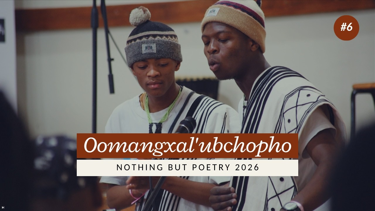 Oomangxal'ubchopho | Nothing But Poetry 2026 | Ingqayi Yesihobe