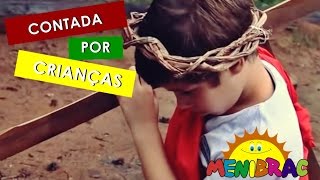 A VERDADEIRA HISTÓRIA DA PÁSCOA - MENIBRAC