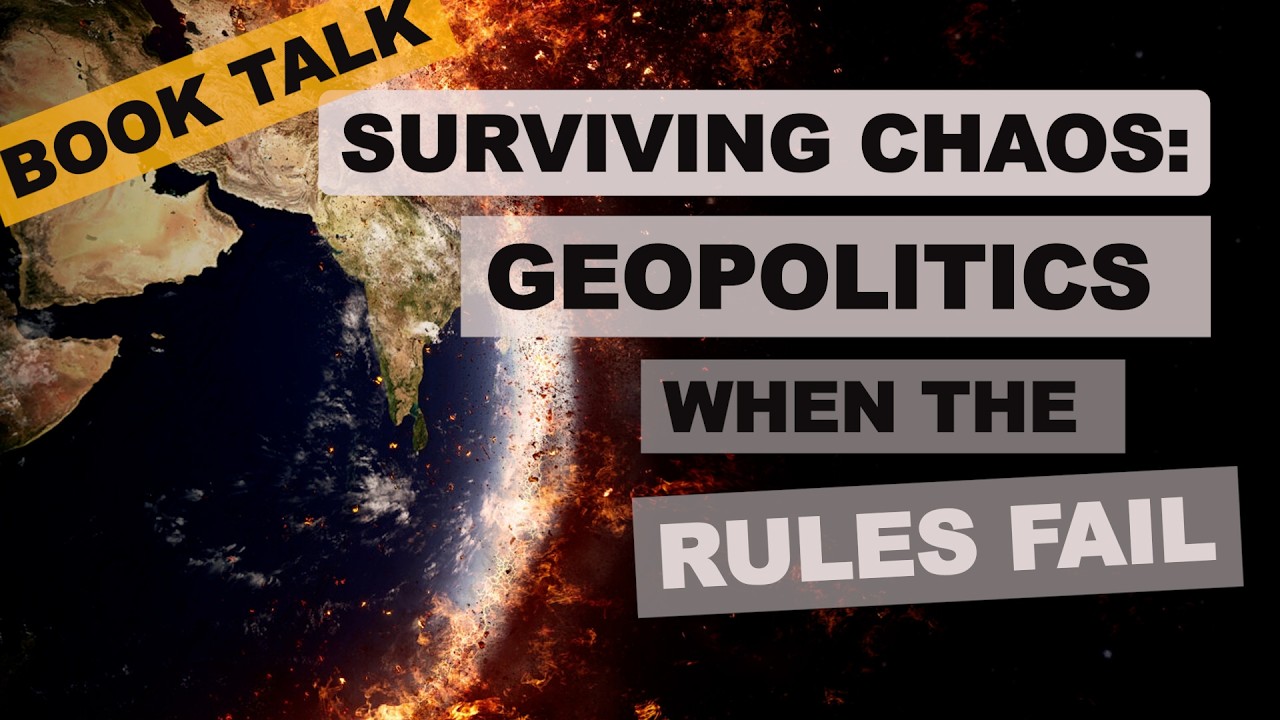 Book Talk | Surviving Chaos: Geopolitics When the Rules Fail